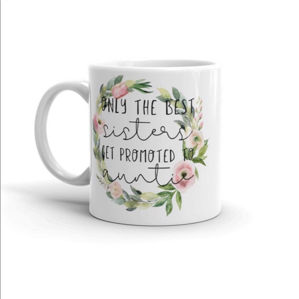 Only the best sisters get promoted to auntie Mug
